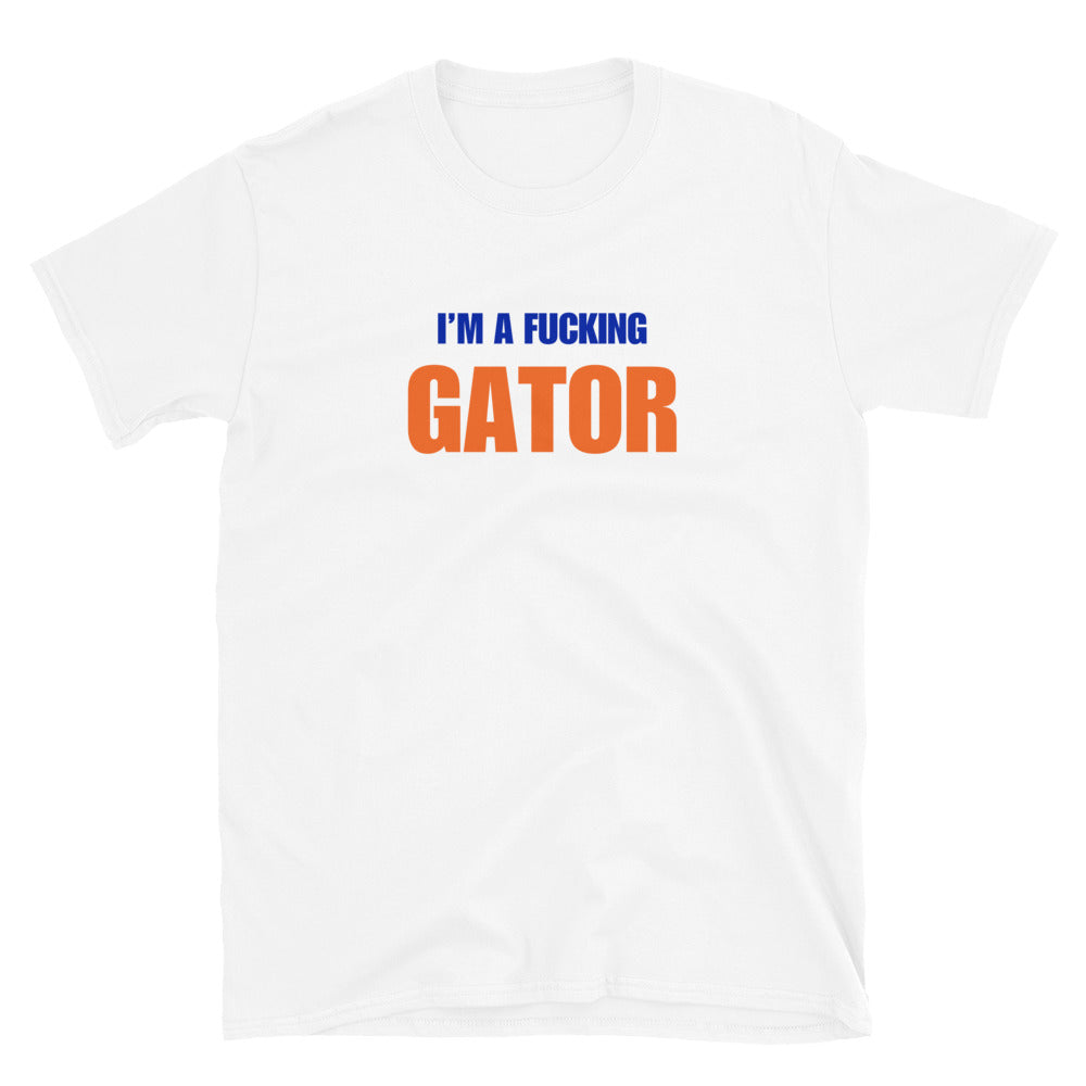 I'm A Fucking Gator