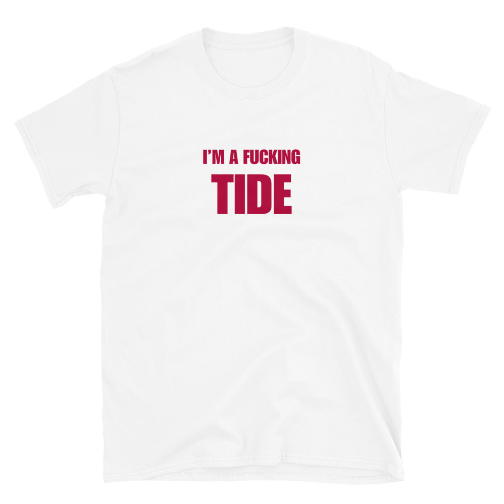 I'm A Fucking Tide