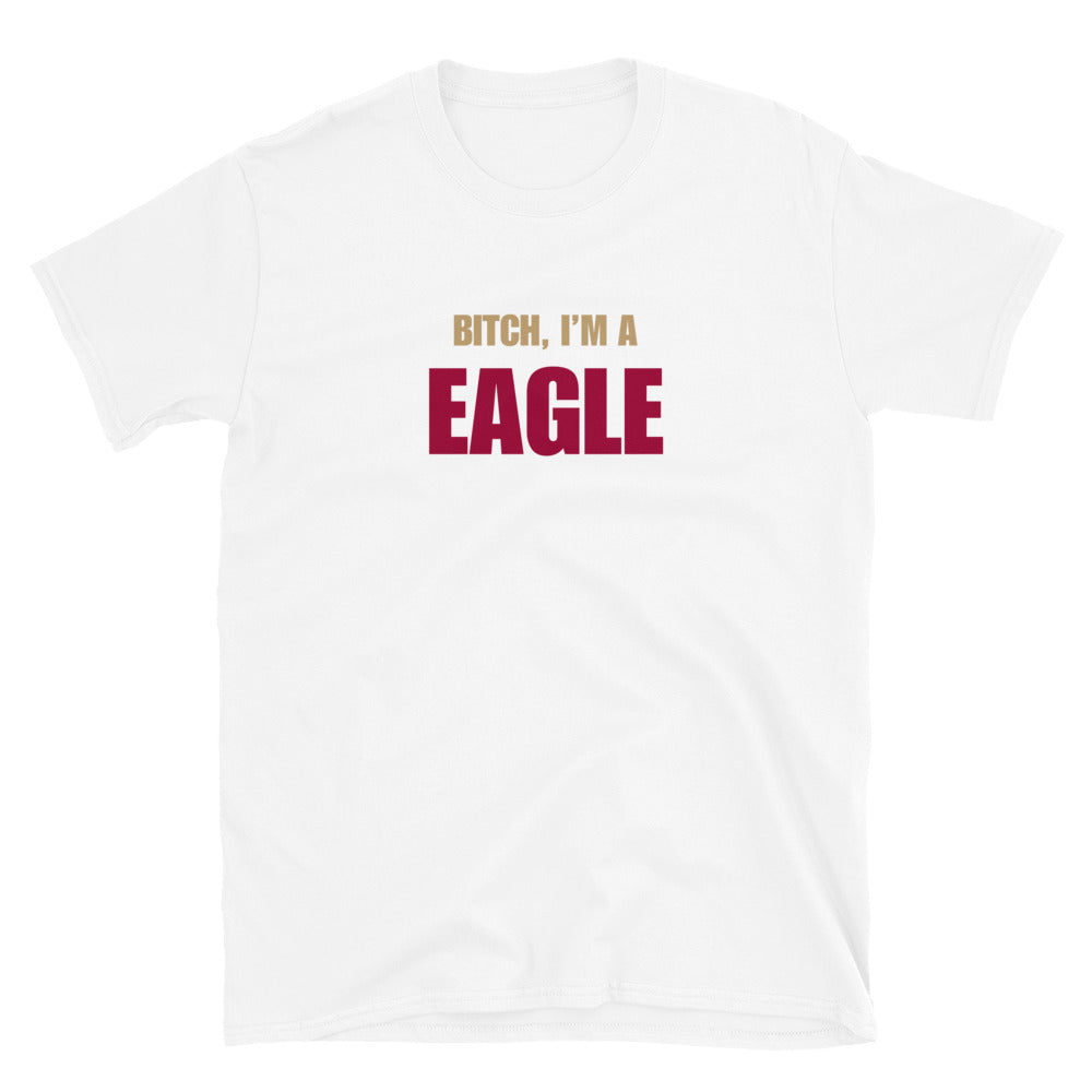 Bitch, I'm A Eagle