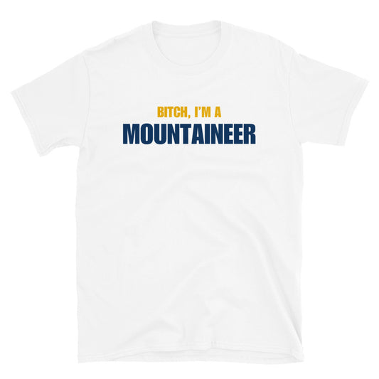 Bitch, I'm A Mountaineer
