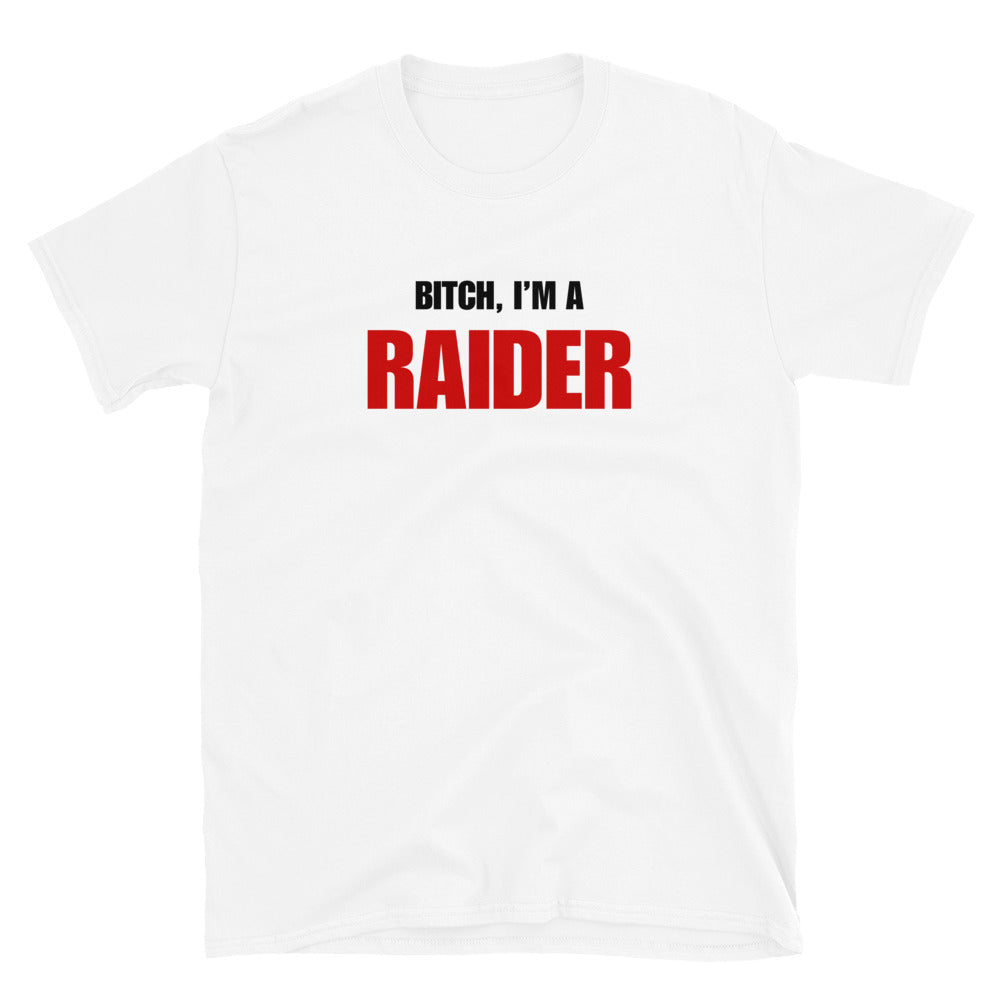 Bitch, I'm A Raider