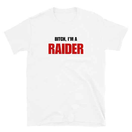 Bitch, I'm A Raider
