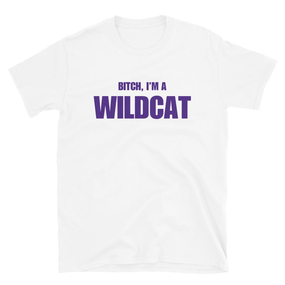 Bitch, I'm A Wildcat