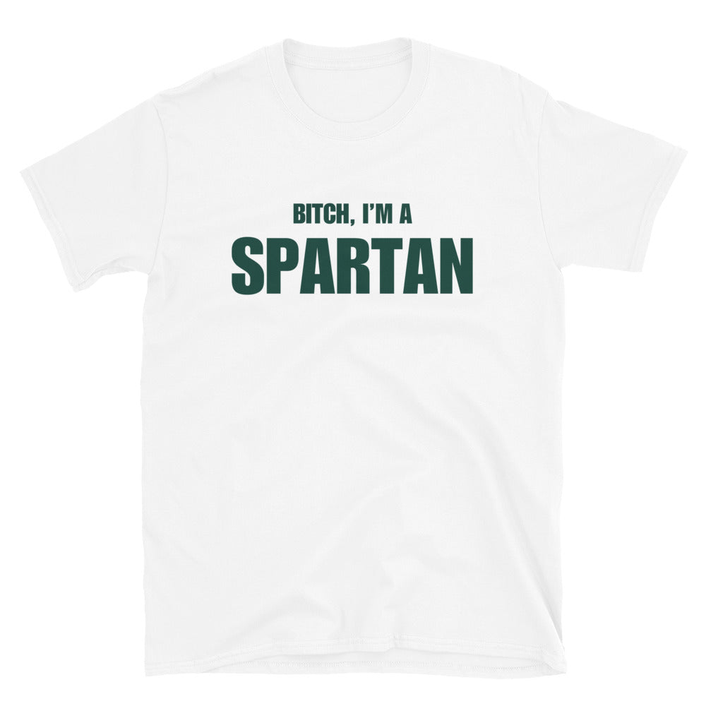 Bitch, I'm A Spartan
