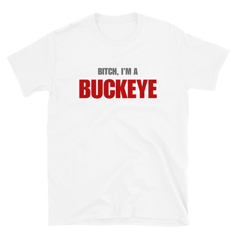 Bitch, I'm A Buckeye