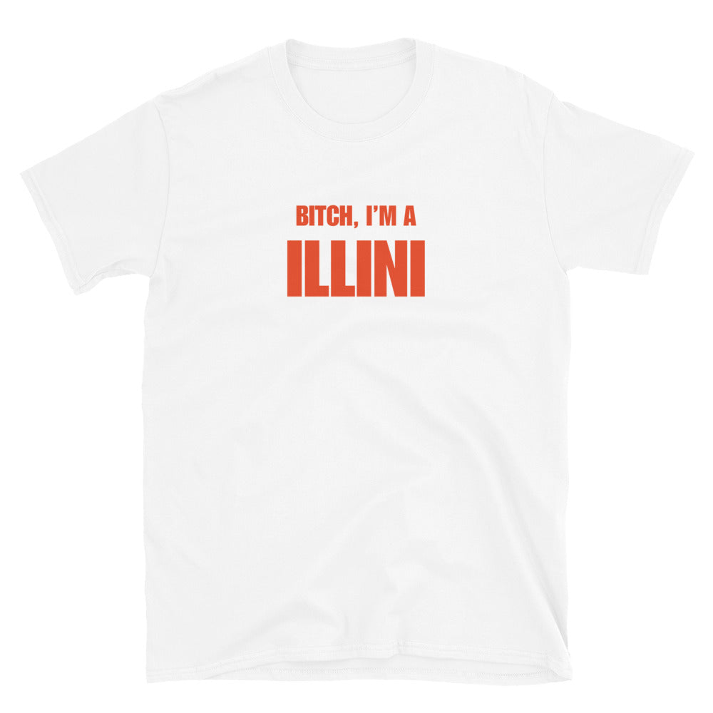 Bitch, I'm A Illini