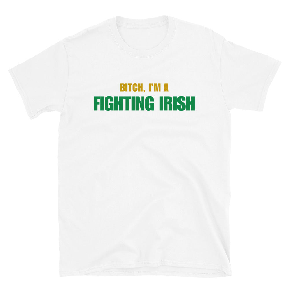 Bitch, I'm A Fighting Irish