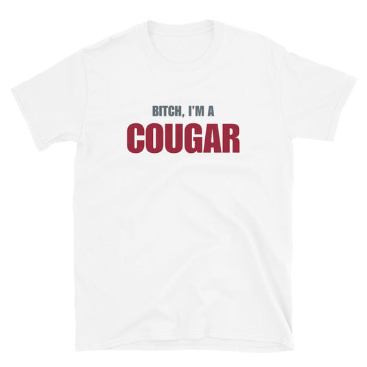 Bitch, I'm A Cougar
