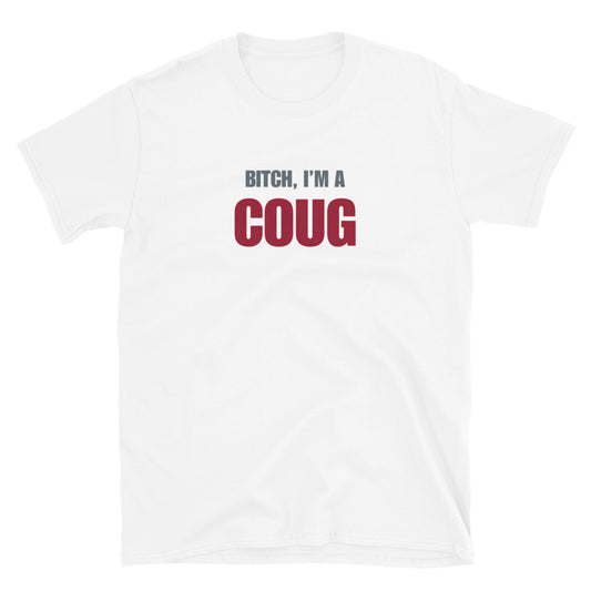 Bitch, I'm A Coug