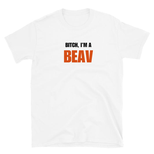 Bitch, I'm A Beav
