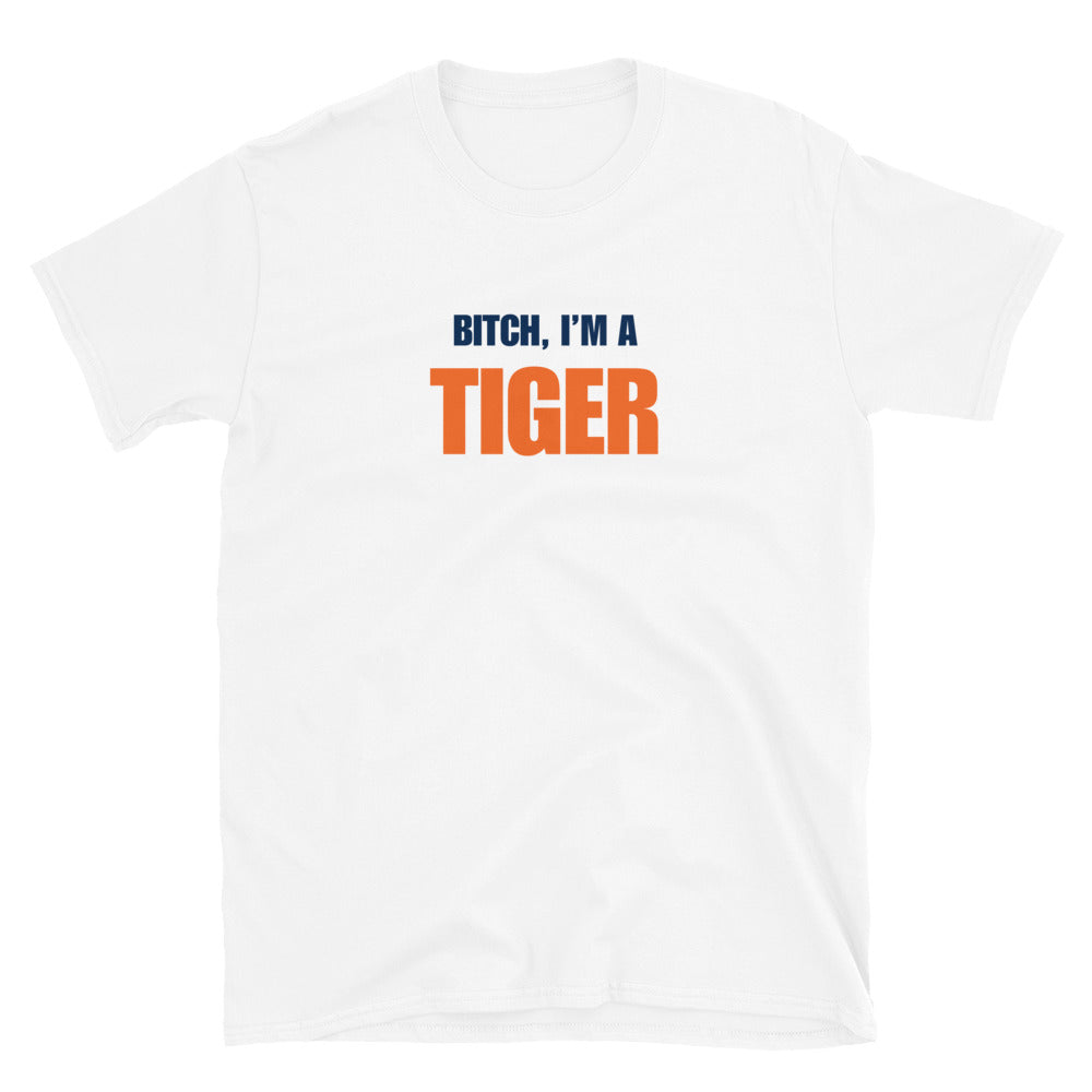 Bitch, I'm A Tiger