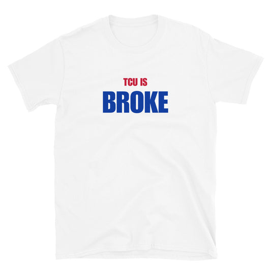 TCU is Broke