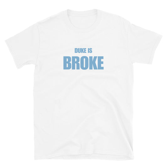 Duke is Broke