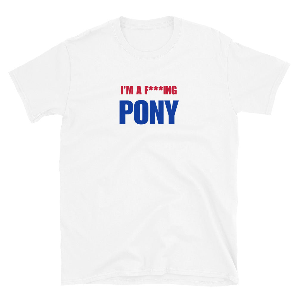 I'm A F***ing Pony