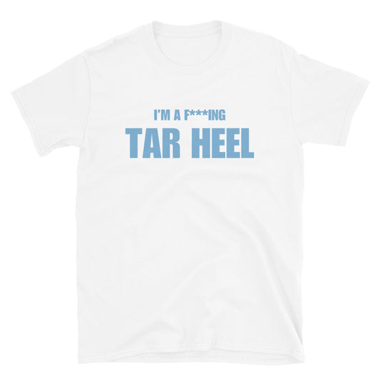I'm A F***ing Tar Heel