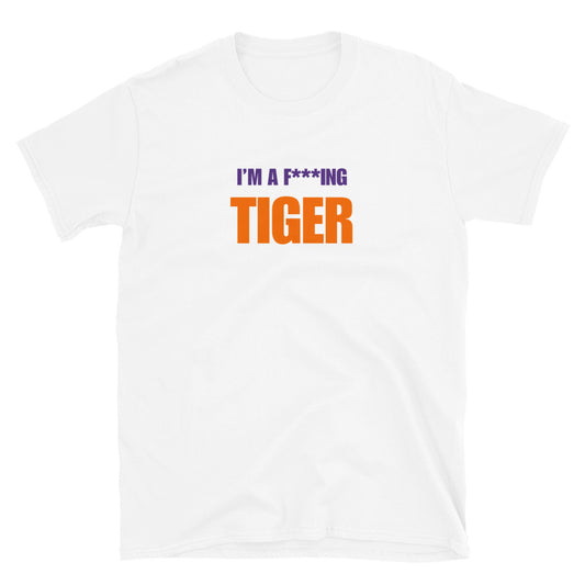 I'm A F***ing Tiger