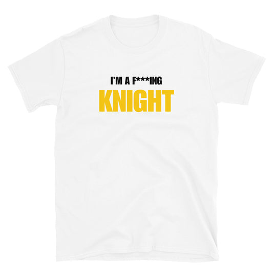 I'm A F***ing Knight