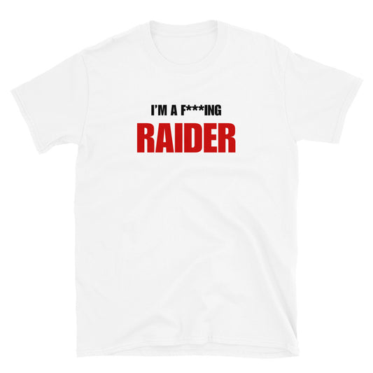 I'm A F***ing Raider