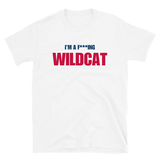 I'm A F***king Wildcat