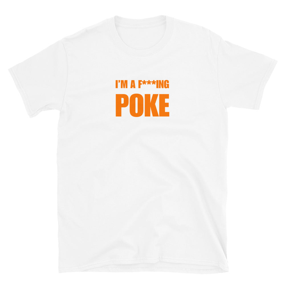 I'm A F***ing Poke