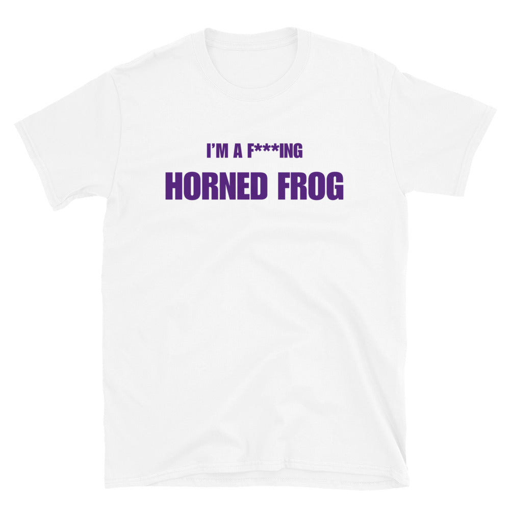 I'm A F***ing Horned Frog