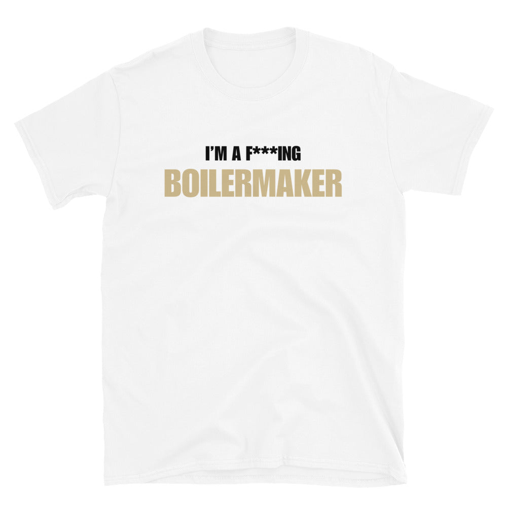 I'm A F***ing Boilermaker