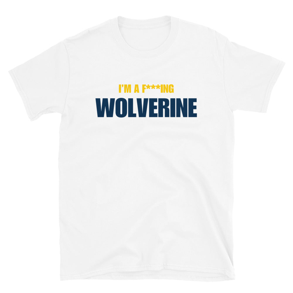 I'm A F***ing Wolverine