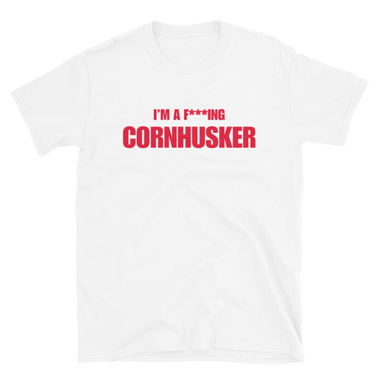 I'm A F***ing Cornhusker