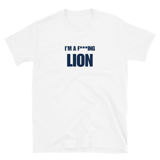 I'm A F***ing Lion
