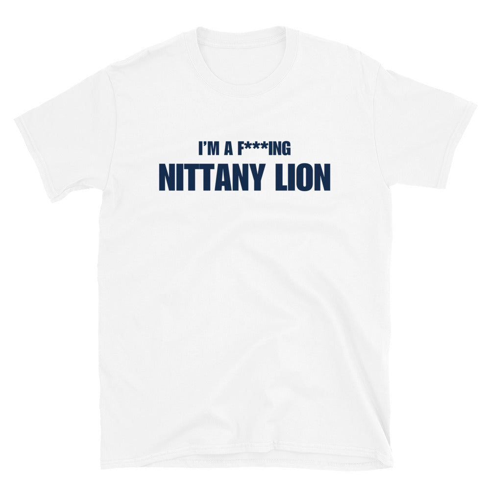 I'm A F***ing Nittany Lion