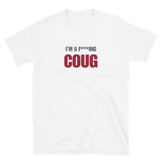 I'm A F***ing Coug