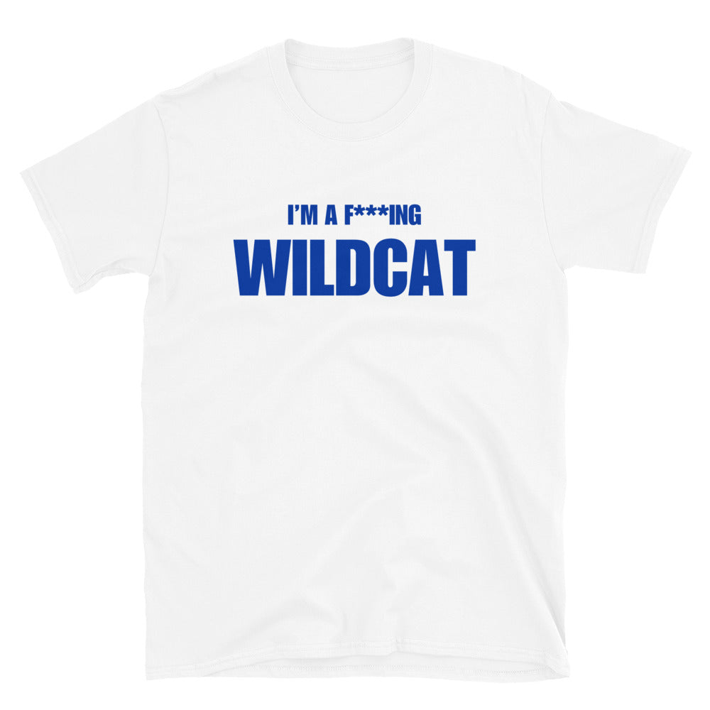 I'm A F***ing Wildcat