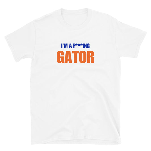 I'm A F***ing Gator