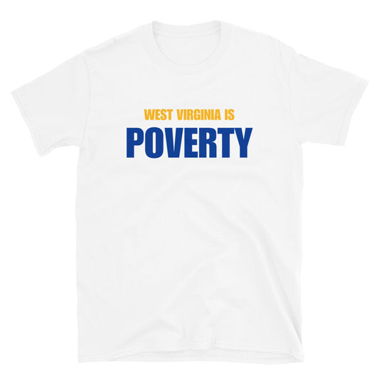 West Virginia is Poverty