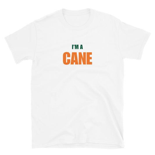 I'm A Cane