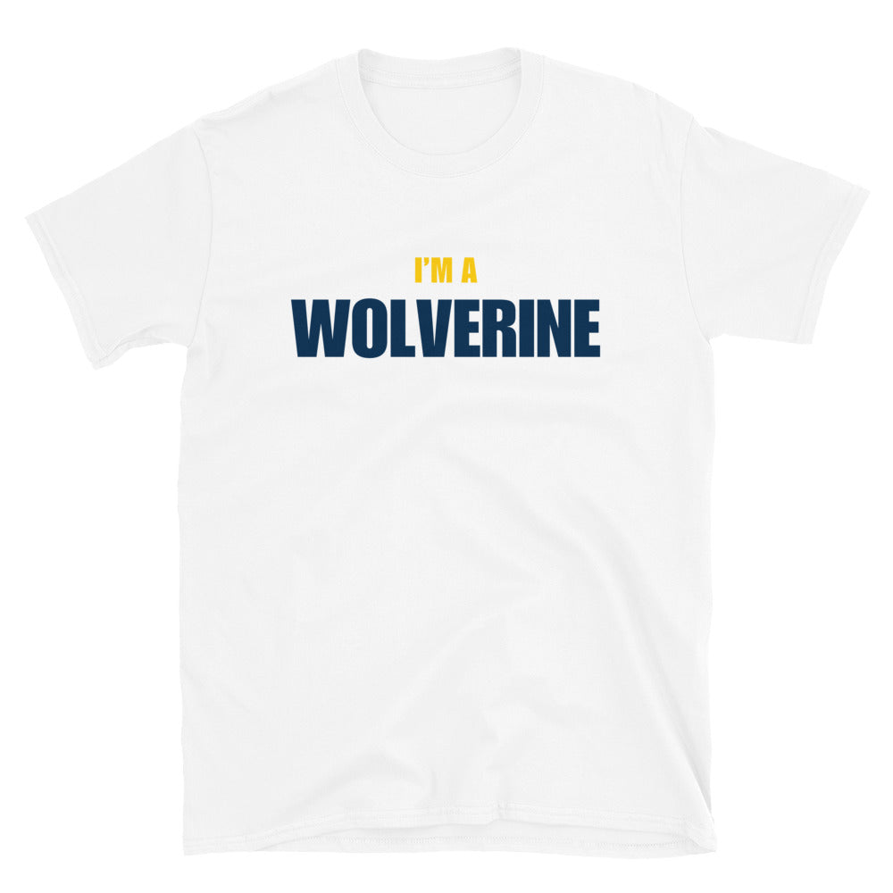 I'm A Wolverine