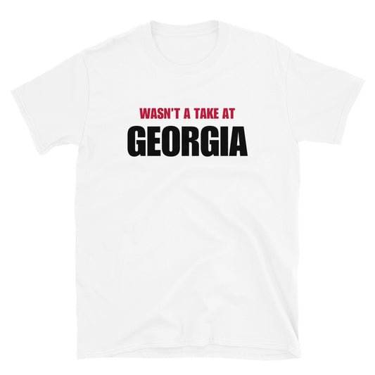 Wasn't A Take At Georgia