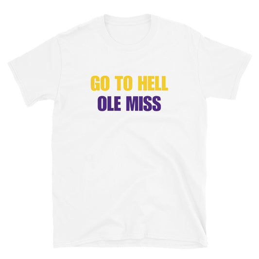 Go To Hell Ole Miss