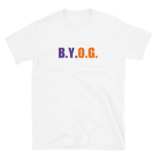 B.Y.O.G.