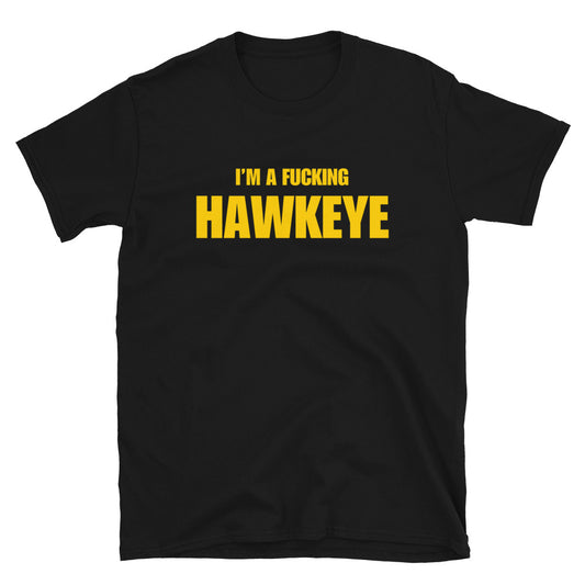 I'm A Fucking Hawkeye