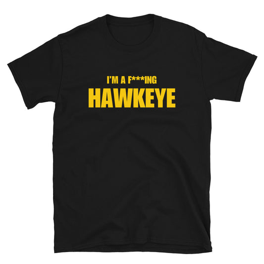 I'm A F***ing Hawkeye
