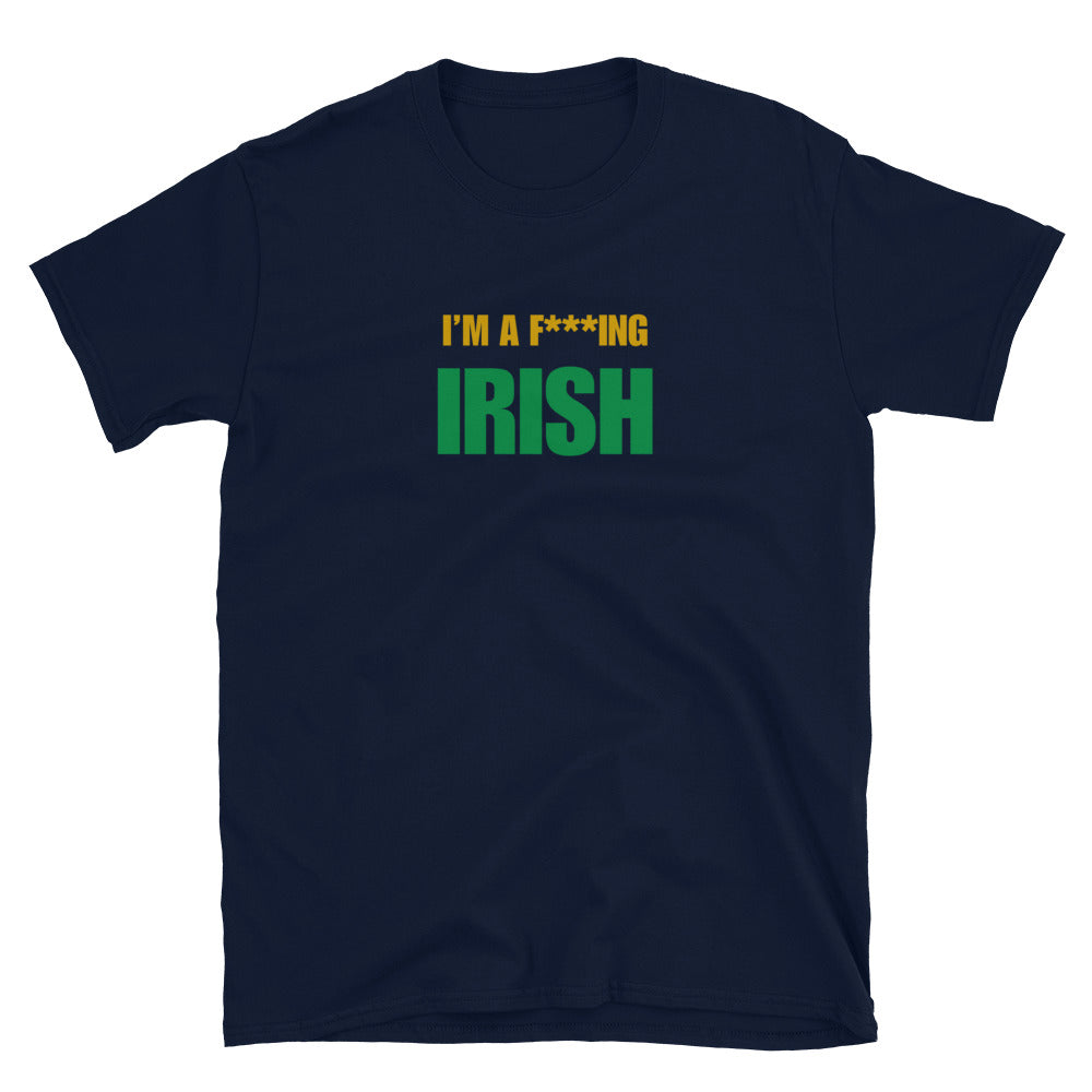 I'm A F***ing Irish