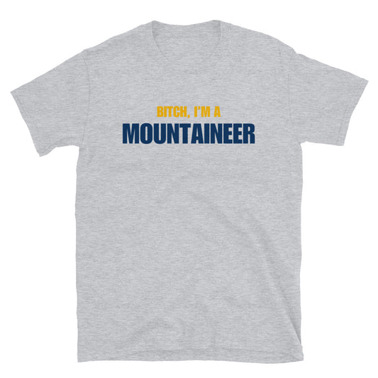 Bitch, I'm A Mountaineer
