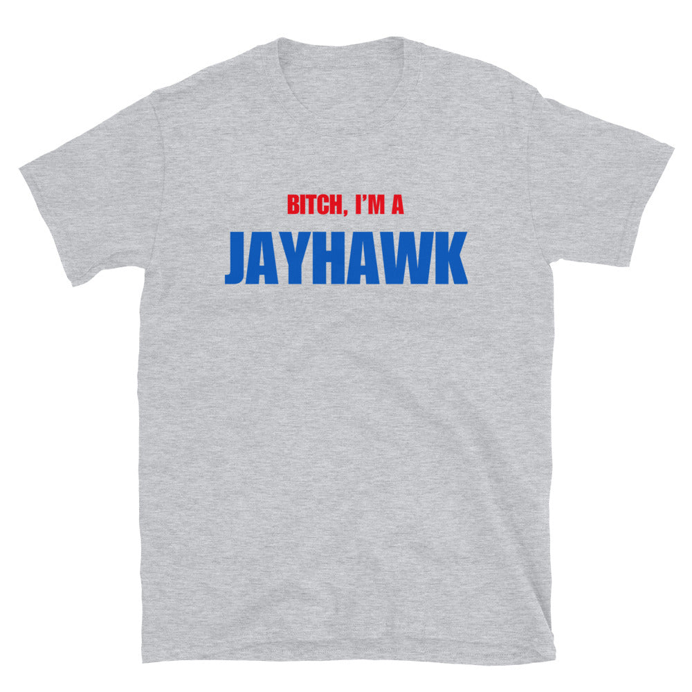 Bitch, I'm A Jayhawk