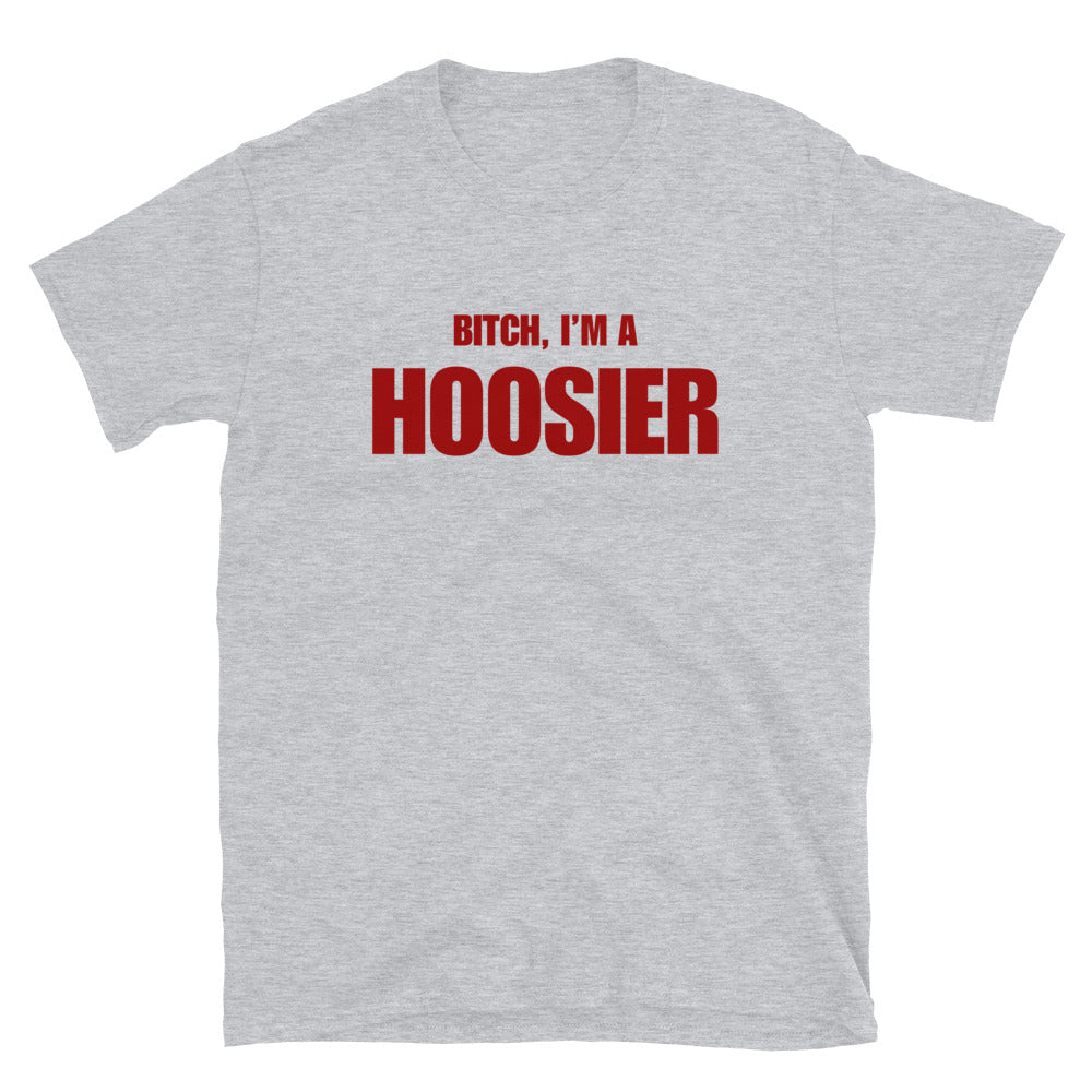 Bitch, I'm A Hoosier