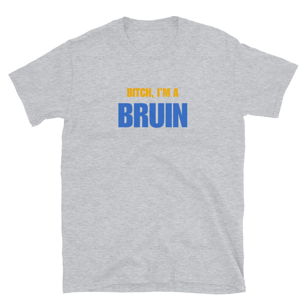 Bitch, I'm A Bruin