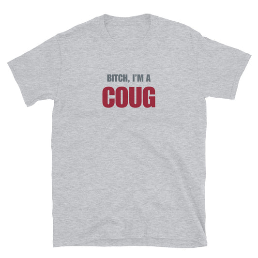 Bitch, I'm A Coug