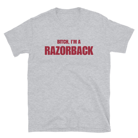Bitch, I'm A Razorback