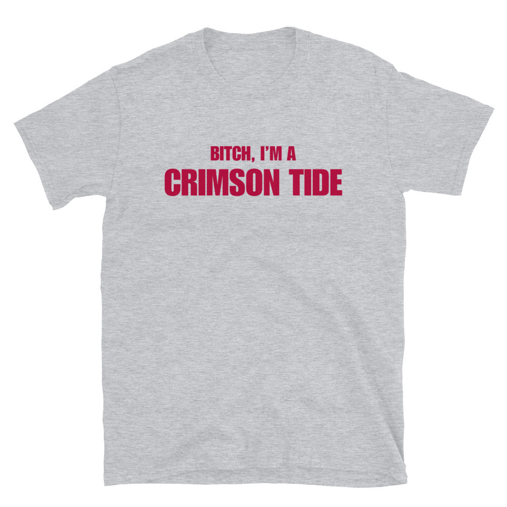 Bitch, I'm A Crimson Tide