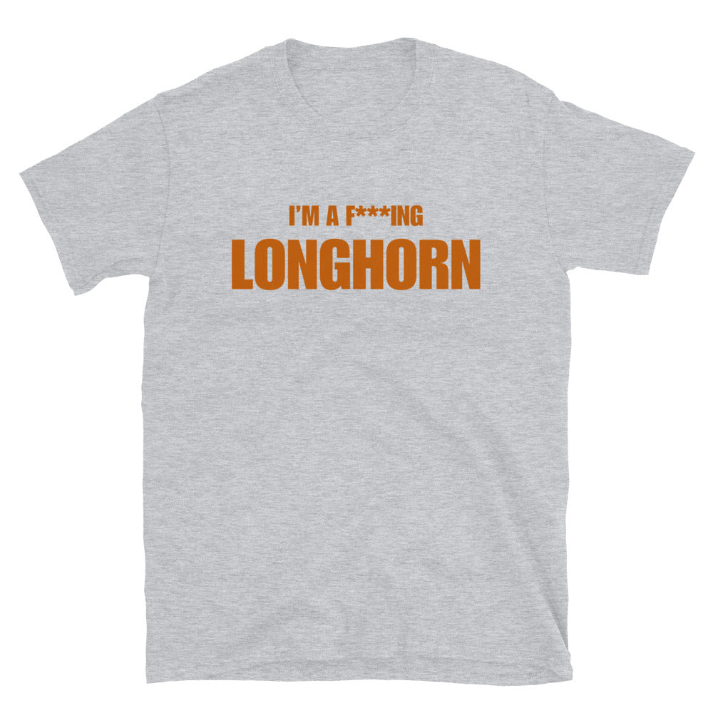 I'm A F***ing Longhorn